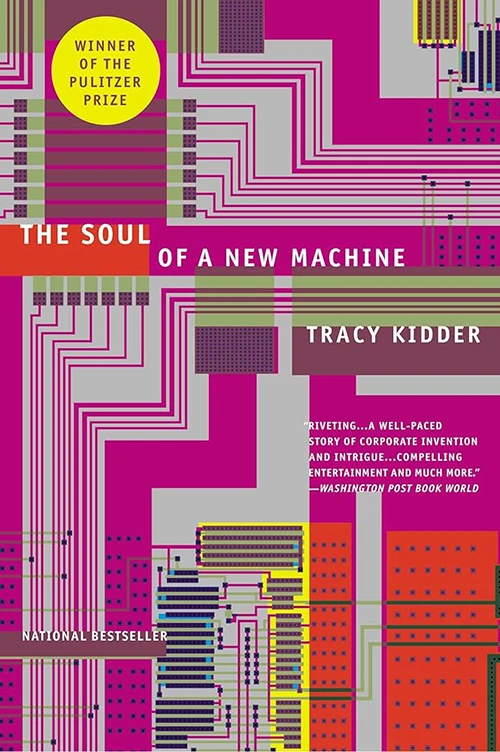 Soul of a New Machine by Tracy Kidder Cover