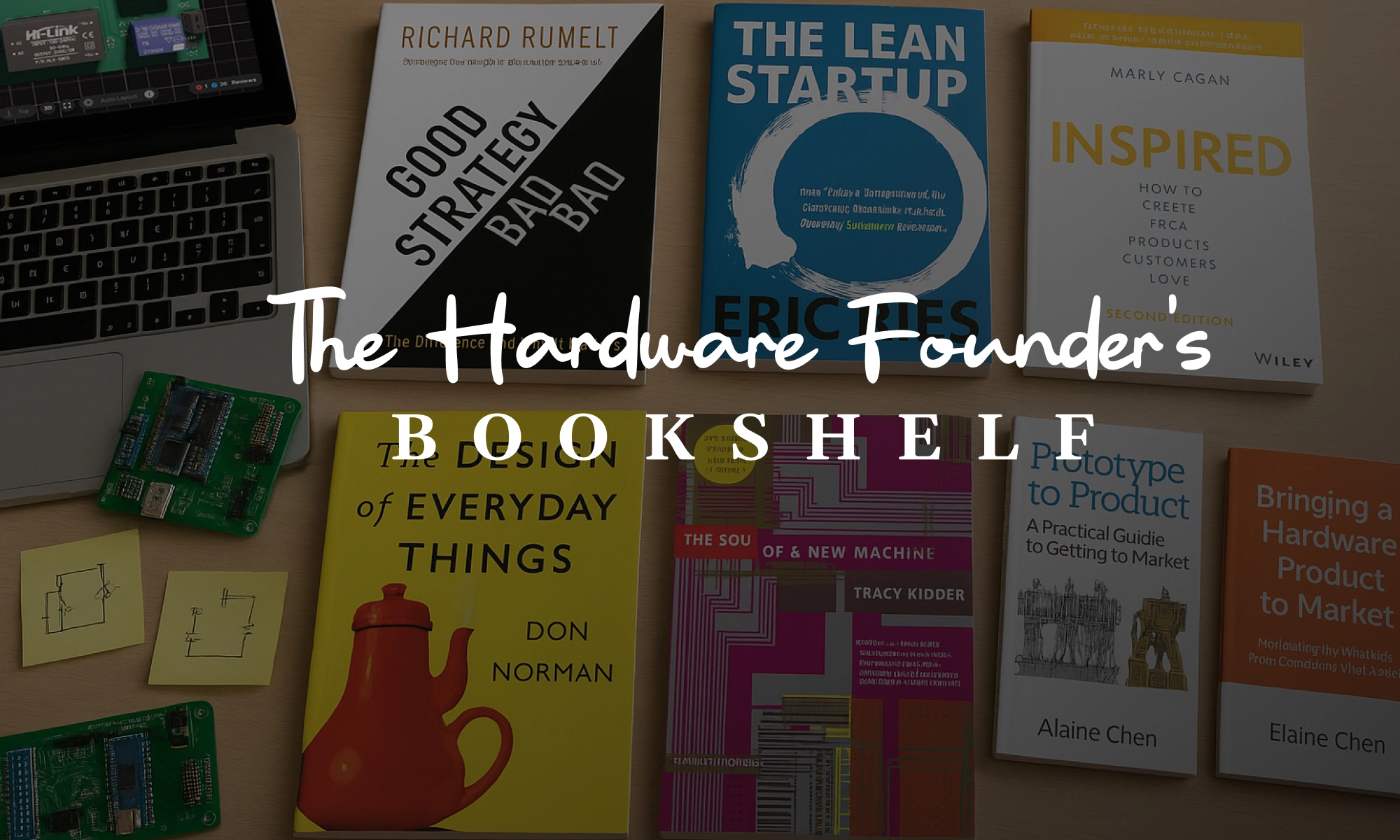 The Hardware Founder’s Bookshelf