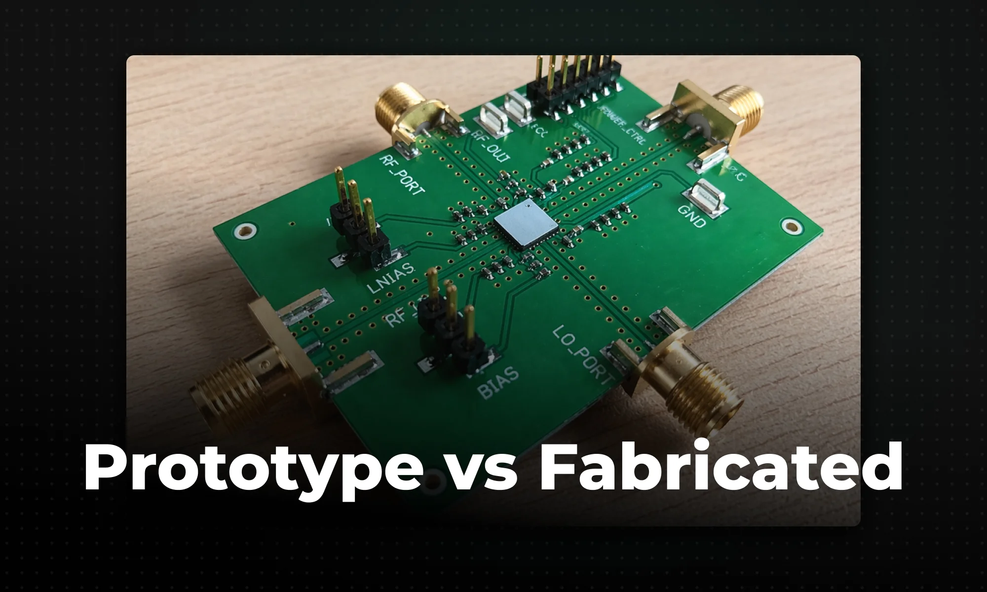 PCB Prototyping vs. Fabrication: Which Process Is Right for Your Project?